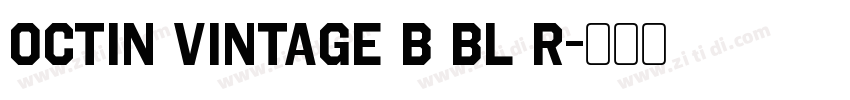 Octin Vintage B Bl R字体转换